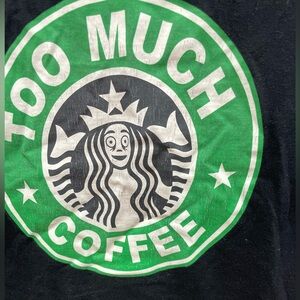 Fun Tees Too Much Coffee